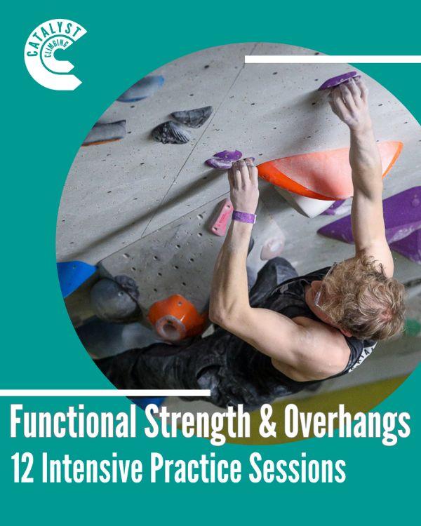 Functional Strength &amp; Overhangs: 12 Intensive Practice Sessions (PDF Download)